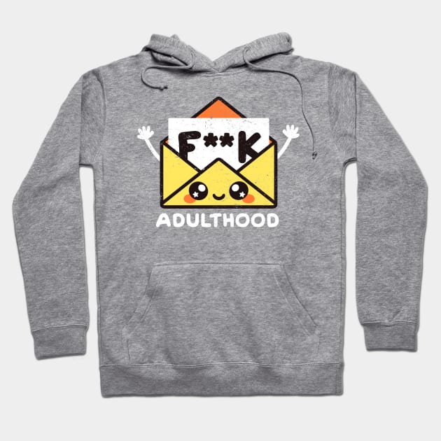 Adulthood Hoodie by NemiMakeit